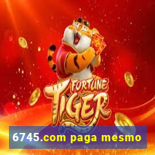 6745.com paga mesmo